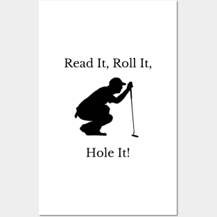 Read It, Roll It, Hole It Golf Design Posters and Art